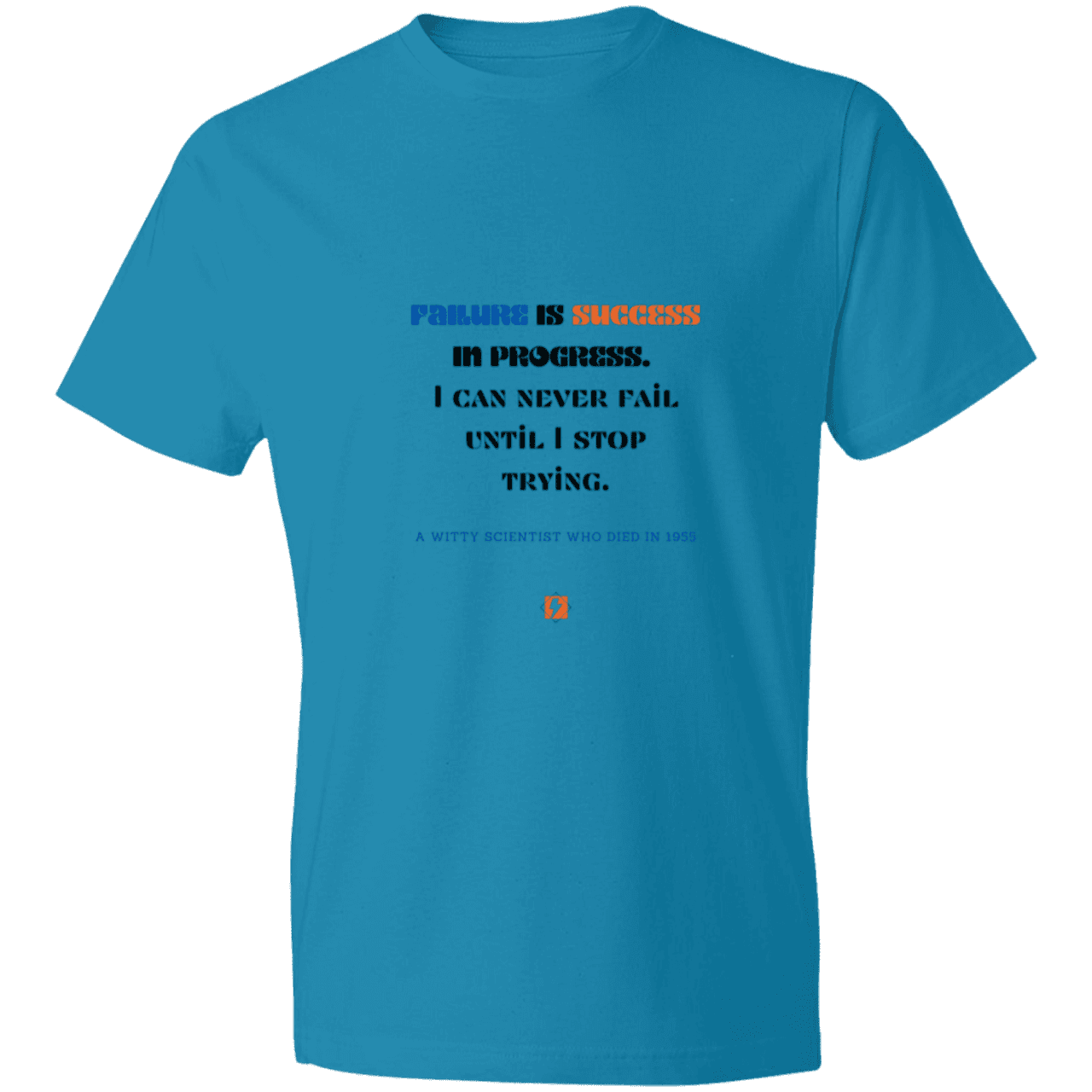 Men's T-Shirt Lightweight 980 with inspiring Einstein quote: E112 - Failure is success in progress - Color: Caribbean Blue