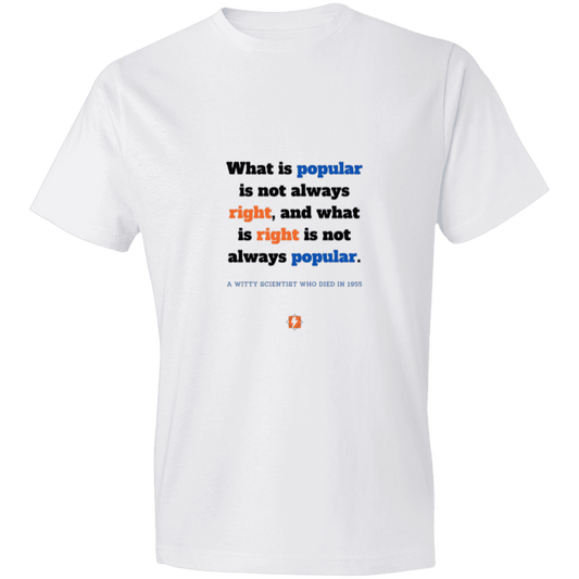 Men's T-Shirt Lightweight 980 with inspiring Einstein quote: E114 - Popular and right are two different things - Color: White