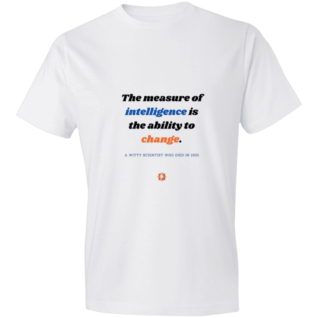 Men's T-Shirt Lightweight 980 with inspiring Einstein quote: E117 - Intelligence is the ability to change - Color: White