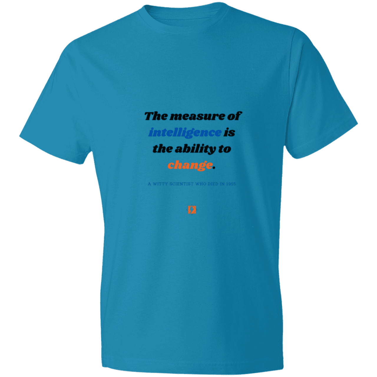 Men's T-Shirt Lightweight 980 with inspiring Einstein quote: E117 - Intelligence is the ability to change - Color: Caribbean Blue