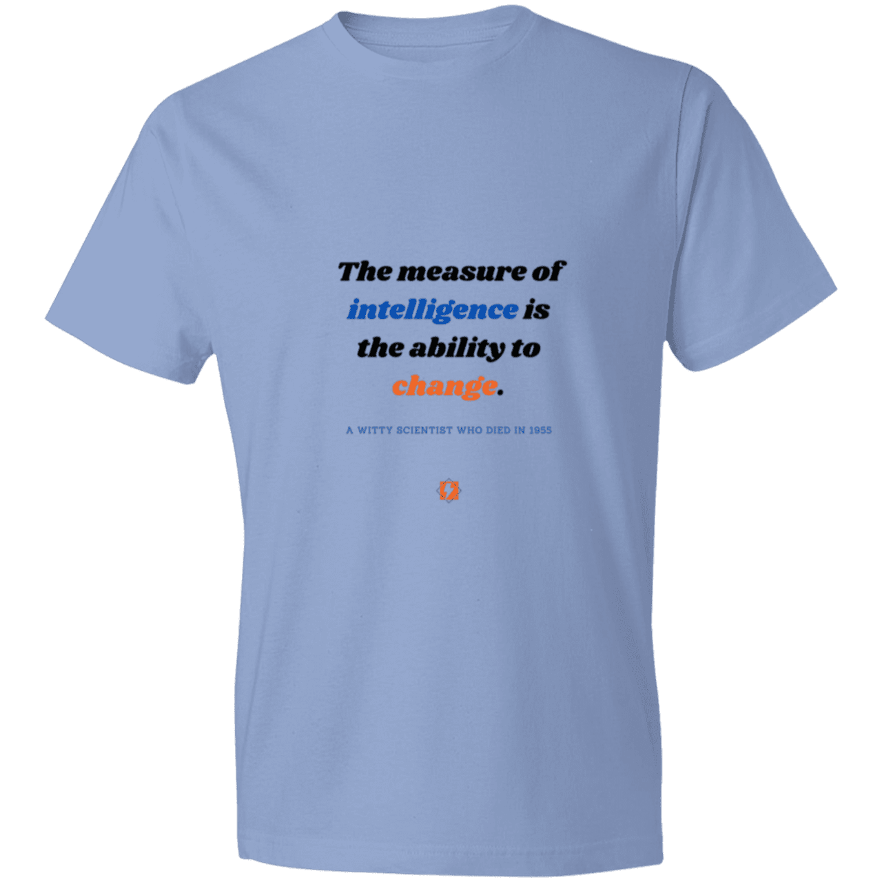 Men's T-Shirt Lightweight 980 with inspiring Einstein quote: E117 - Intelligence is the ability to change - Color: Light Blue