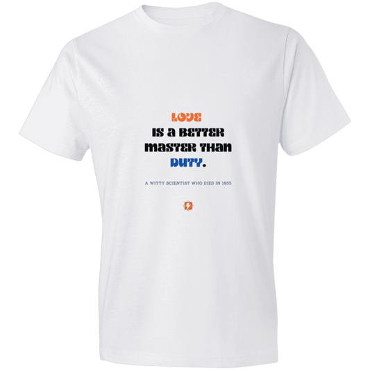 Men's T-Shirt Lightweight 980 with inspiring Einstein quote: E126 - Love is a better master than duty - Color: White