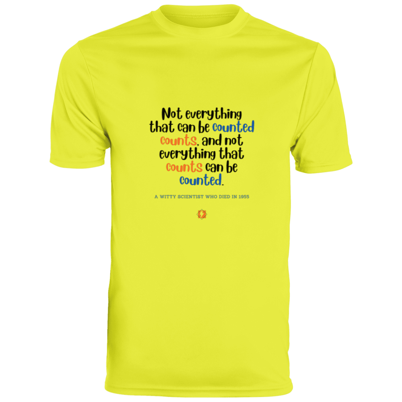 Men's T-Shirt Moisture-Wicking Tee 790 with inspiring Einstein quote: E104 - Not everything that can be counted counts - Color: Safety Yellow