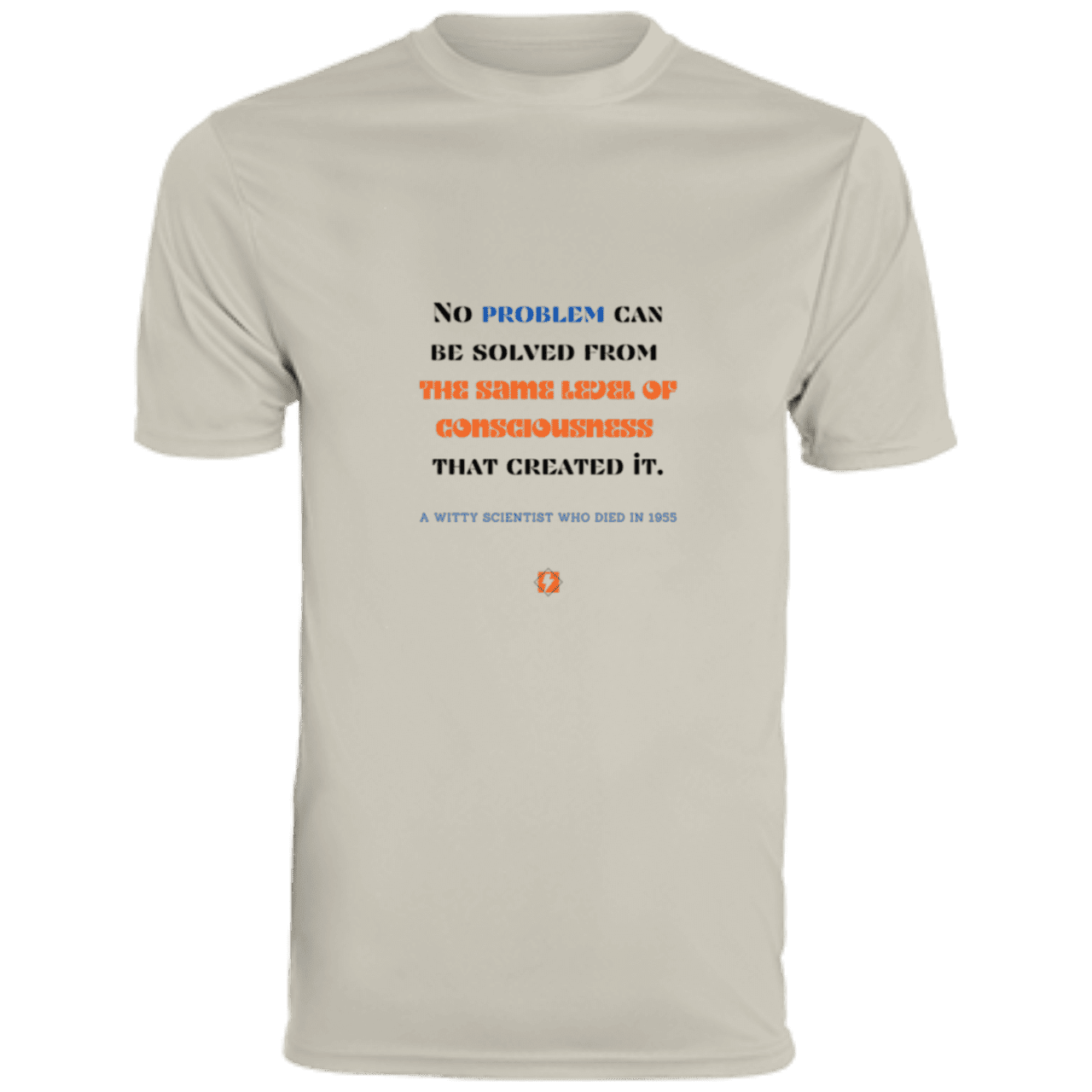 Men's T-Shirt Moisture-Wicking Tee 790 with inspiring Einstein quote: E111 - Problem solving needs fresh thinking - Color: Silver Grey