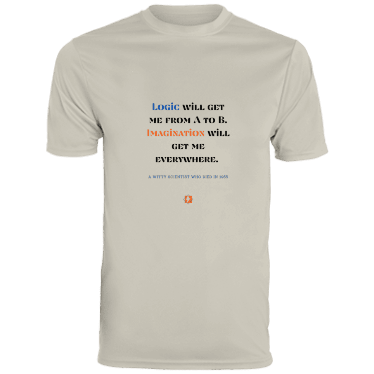 Men's T-Shirt Moisture-Wicking Tee 790 with inspiring Einstein quote: E113 - Imagination will get you where logic can't - Color: Silver Grey