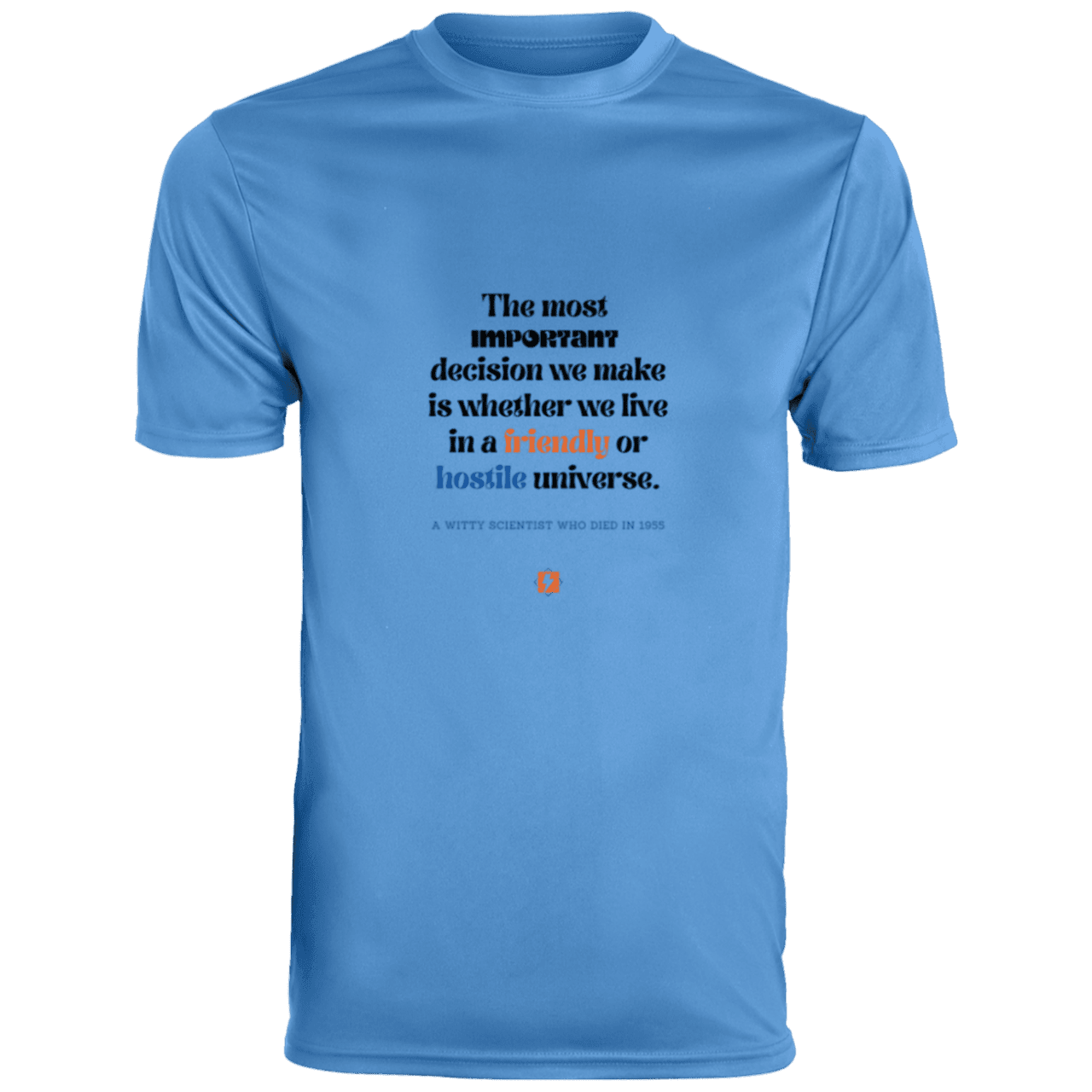 Men's T-Shirt Moisture-Wicking Tee 790 with inspiring Einstein quote: E115 - Understanding the nature of the universe is key - Color: Columbia Blue