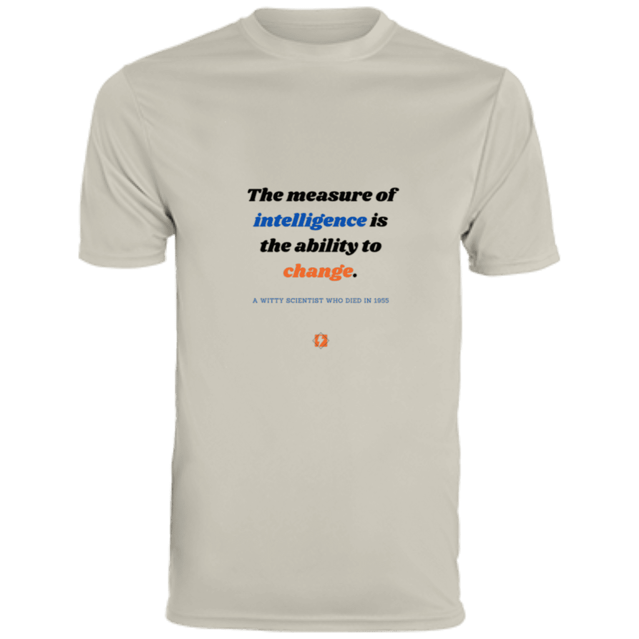 Men's T-Shirt Moisture-Wicking Tee 790 with inspiring Einstein quote: E117 - Intelligence is the ability to change - Color: Silver Grey