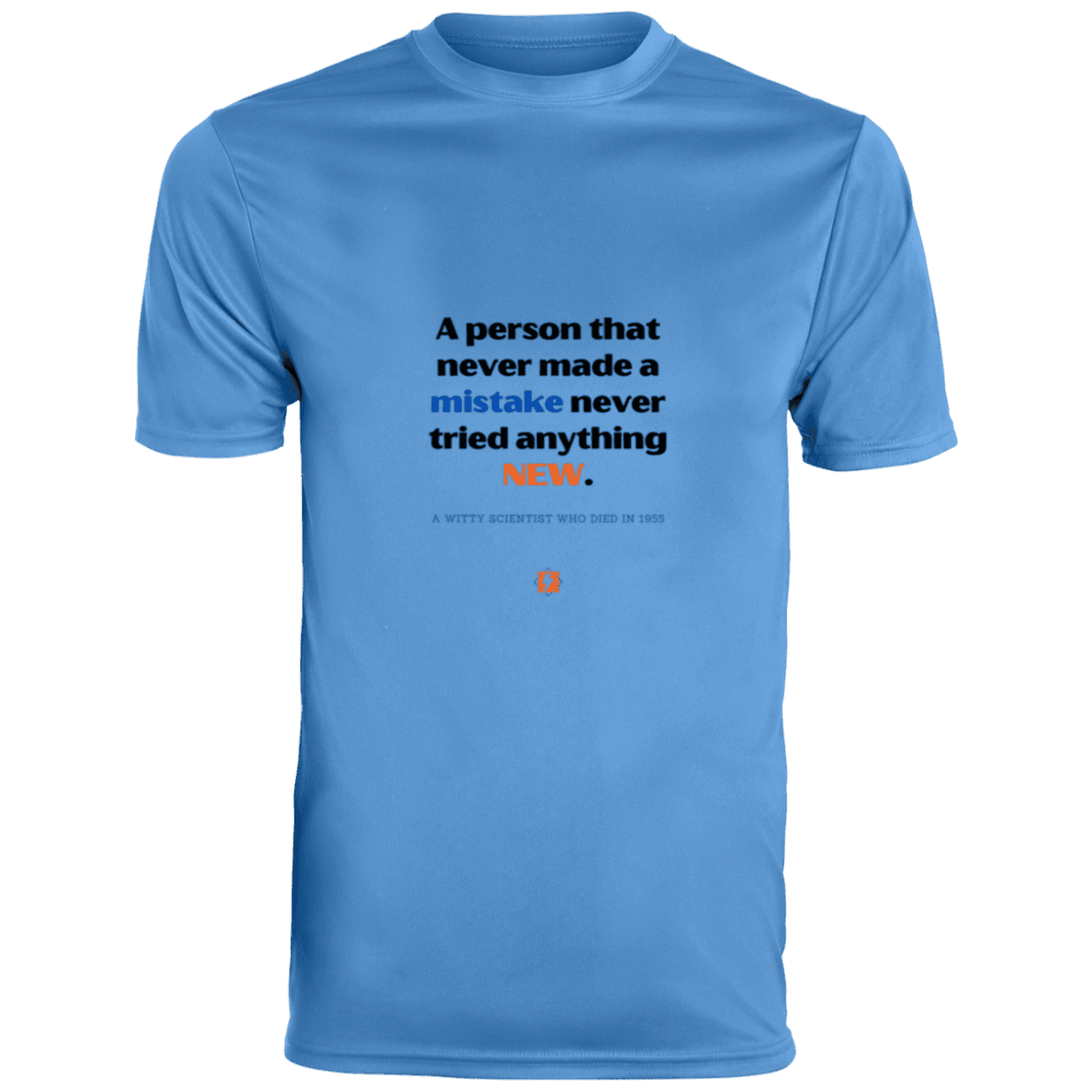 Men's T-Shirt Moisture-Wicking Tee 790 with inspiring Einstein quote: E118 - Try new things and learn from mistakes - Color: Columbia Blue