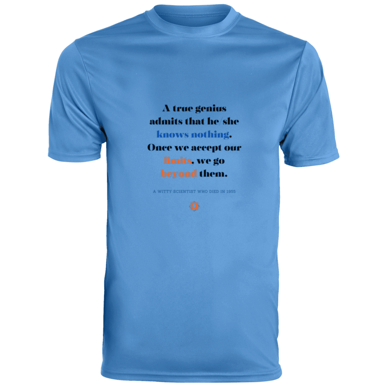 Men's T-Shirt Moisture-Wicking Tee 790 with inspiring Einstein quote: E119 - A genius is conscious of one's limits - Color: Columbia Blue