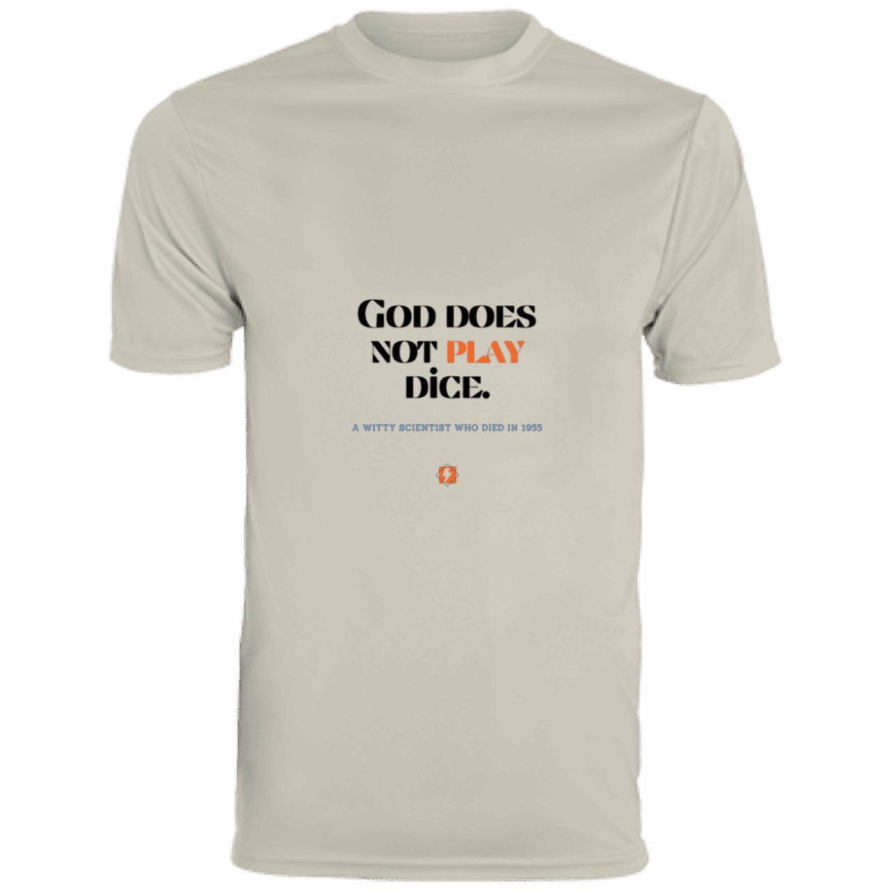 Men's T-Shirt Moisture-Wicking Tee 790 with inspiring Einstein quote: E121 - God does not play dice - Color: Silver Grey