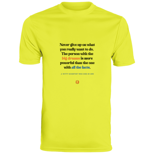 Men's T-Shirt Moisture-Wicking Tee 790 with inspiring Einstein quote: E125 - Big dreams trump knowledge and facts - Color: Safety Yellow