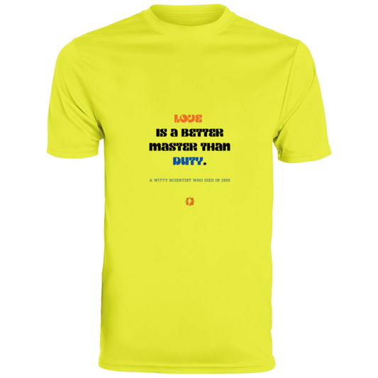 Men's T-Shirt Moisture-Wicking Tee 790 with inspiring Einstein quote: E126 - Love is a better master than duty - Color: Safety Yellow