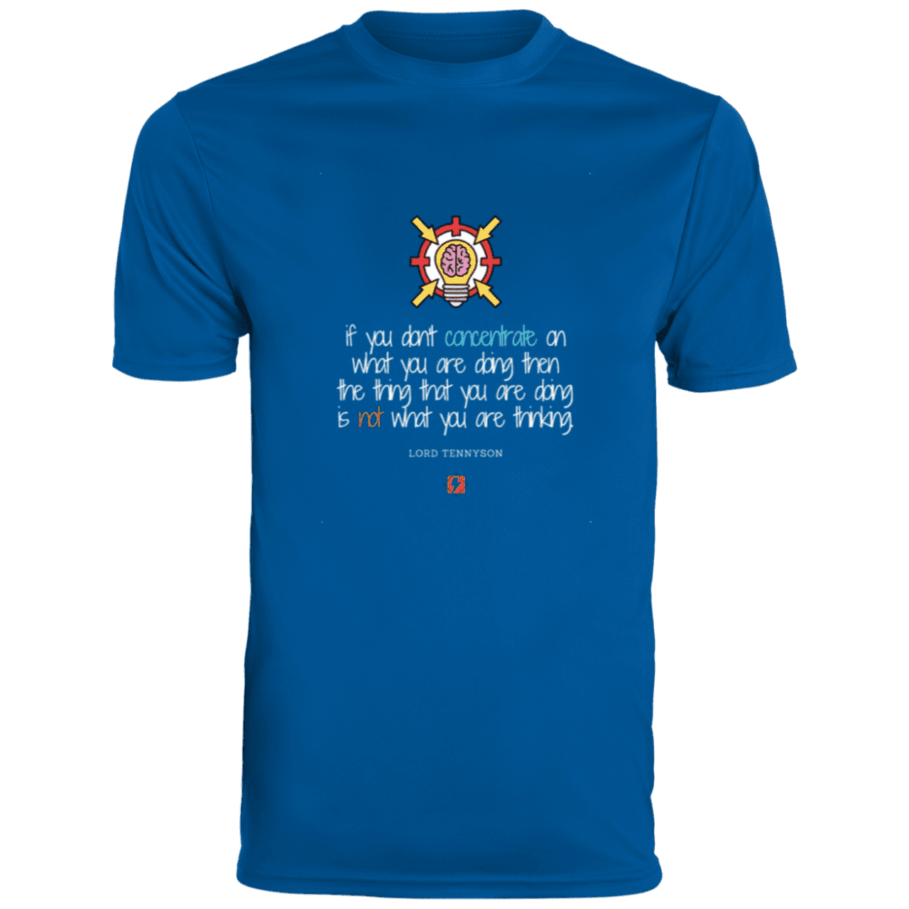 Men's T-Shirt Moisture-Wicking Tee 790 with inspiring Tennyson quote: LT105 - Concentrate on your task - Color: Royal