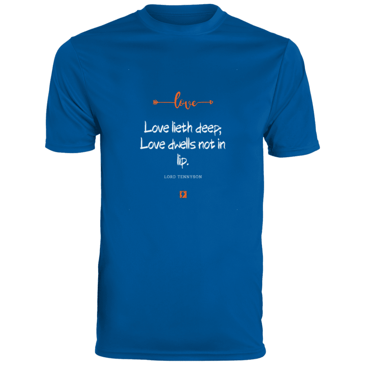 Men's T-Shirt Moisture-Wicking Tee 790 with inspiring Tennyson quote: LT110 - Love is in the depth of the heart - Color: Royal