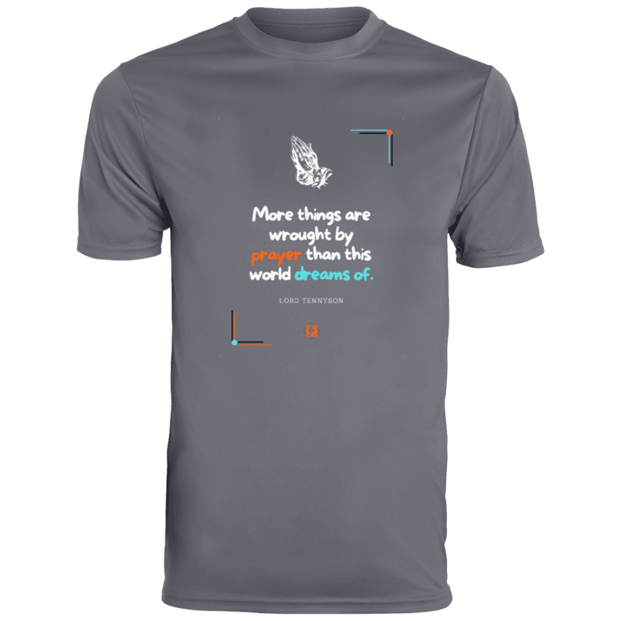 Men's T-Shirt Moisture-Wicking Tee 790 with inspiring Tennyson quote: LT111 - Prayer accomplishes things not dreams - Color: Graphite