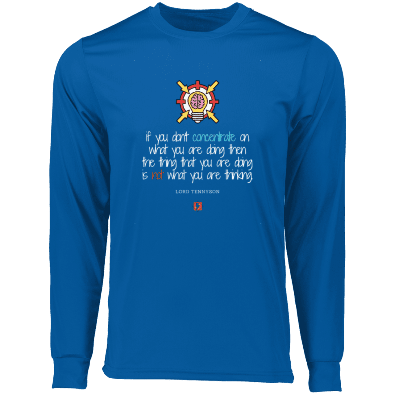 Men's T-Shirt Moisure-Wicking LS 788 with inspiring Tennyson quote: LT105 - Concentrate on your task - Color: Royal