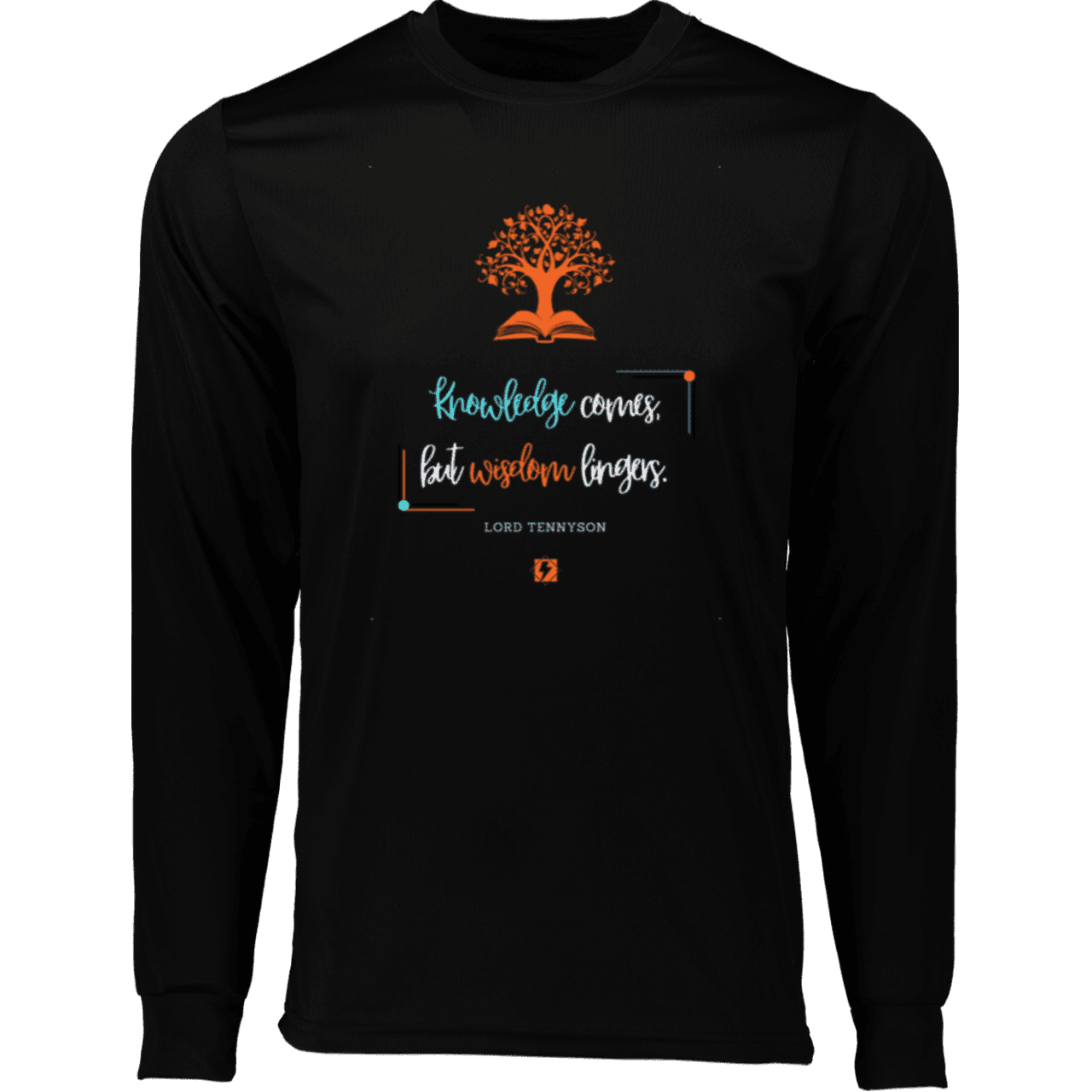 Men's T-Shirt Moisure-Wicking LS 788 with inspiring Tennyson quote: LT107 - Knowledge vs Wisdom - Color: Black