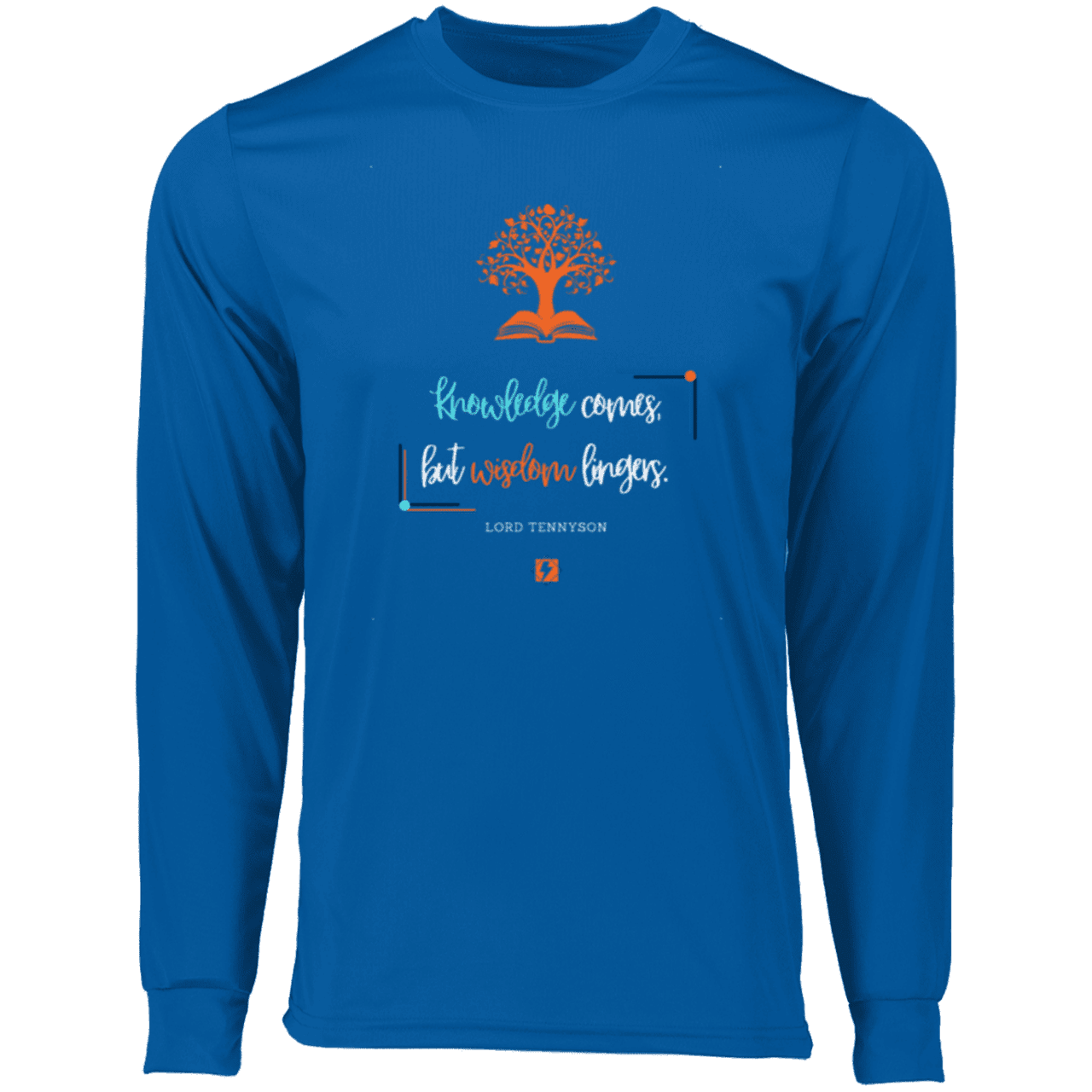 Men's T-Shirt Moisure-Wicking LS 788 with inspiring Tennyson quote: LT107 - Knowledge vs Wisdom - Color: Royal