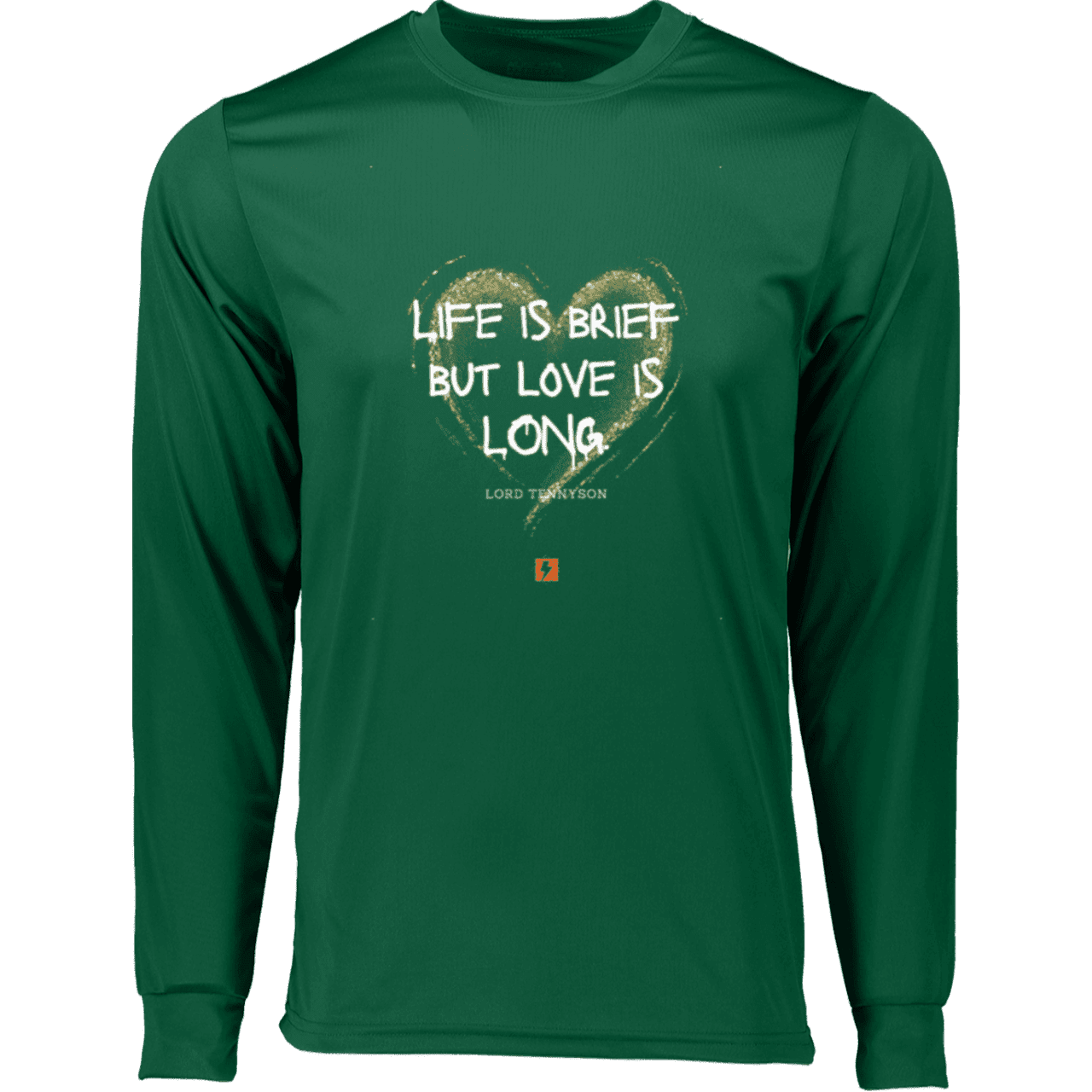 Men's T-Shirt Moisure-Wicking LS 788 with inspiring Tennyson quote: LT108 - Life vs Love - Color: Dark Green