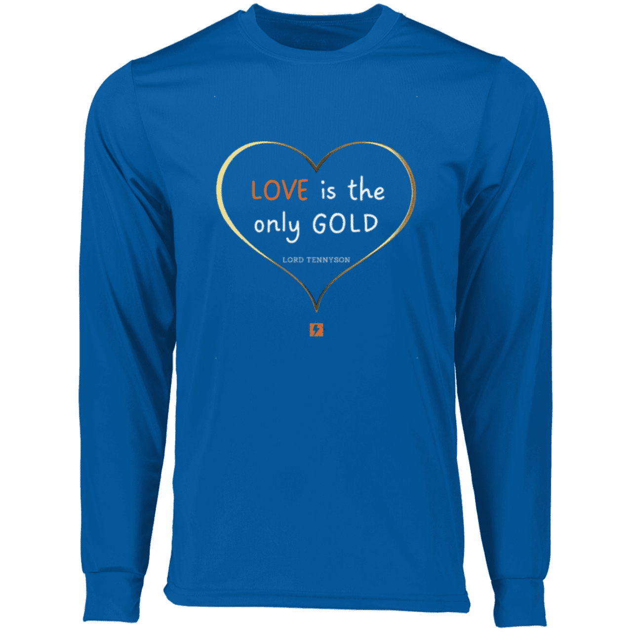 Men's T-Shirt Moisure-Wicking LS 788 with inspiring Tennyson quote: LT109 - Love is Gold - Color: Royal