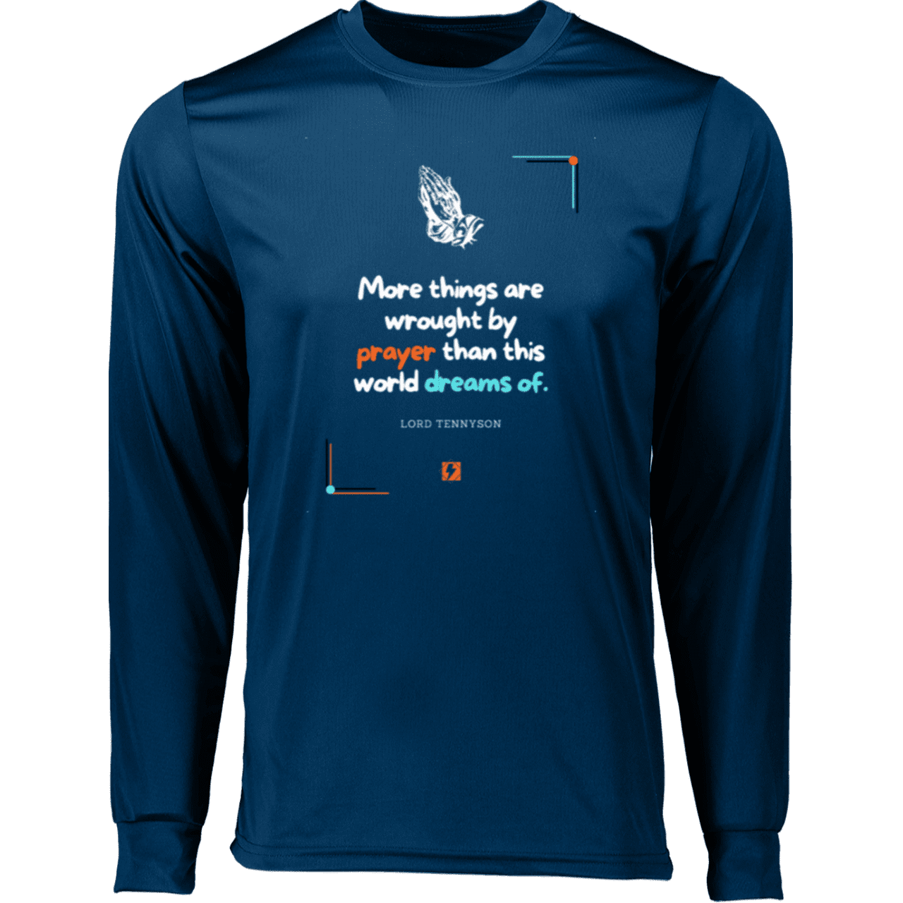 Men's T-Shirt Moisure-Wicking LS 788 with inspiring Tennyson quote: LT111 - Prayer accomplishes things not dreams - Color: Navy