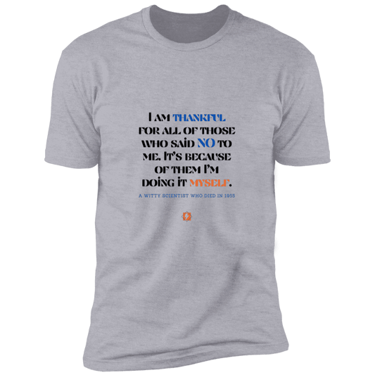 Men's T-Shirt Premium Combed Cotton NL3600 with inspiring Einstein quote: E102 - I am thankful for all of those who said NO to me - Color: Heather Grey