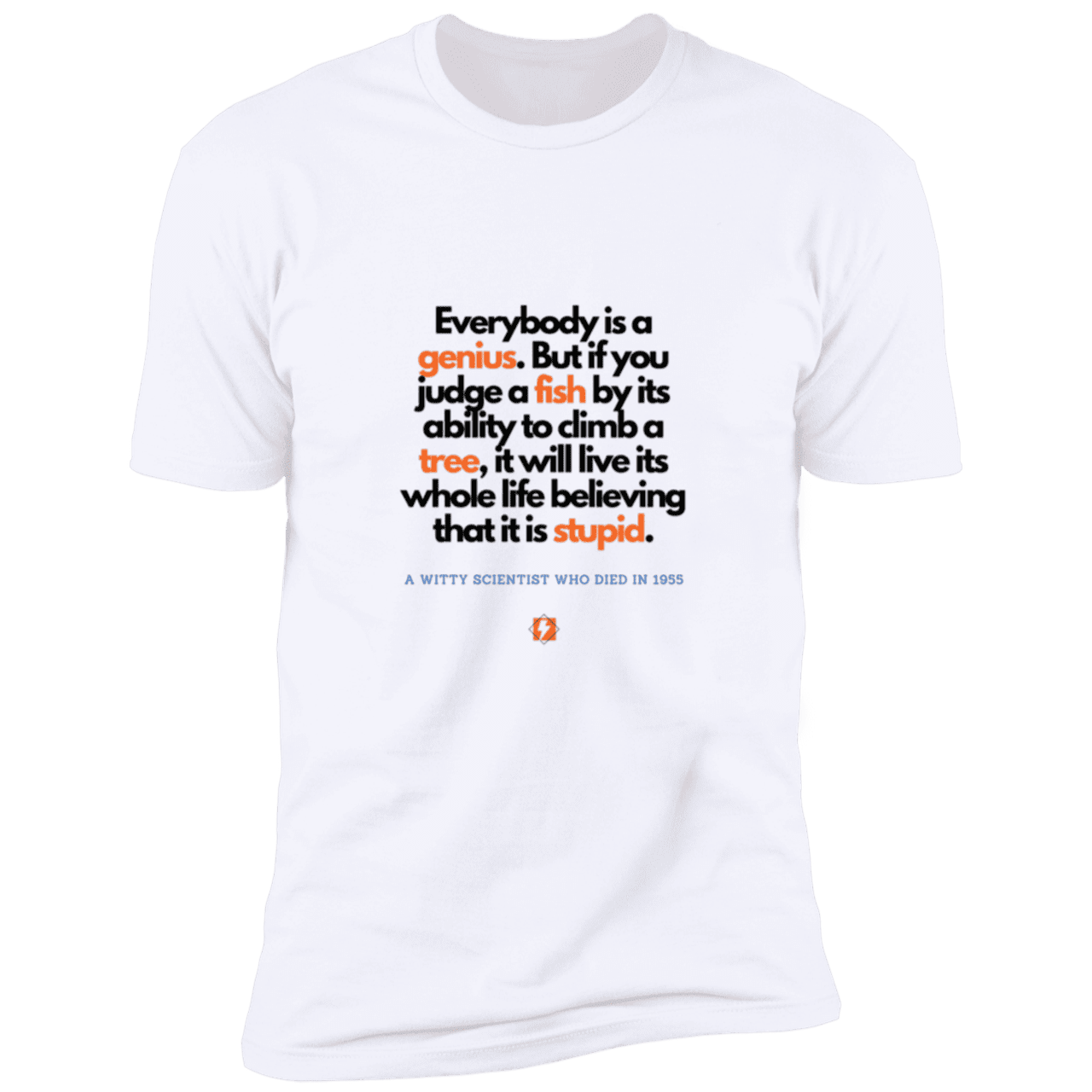 Men's T-Shirt Premium Combed Cotton NL3600 with inspiring Einstein quote: E103 - Everybody is a genius - Color: White