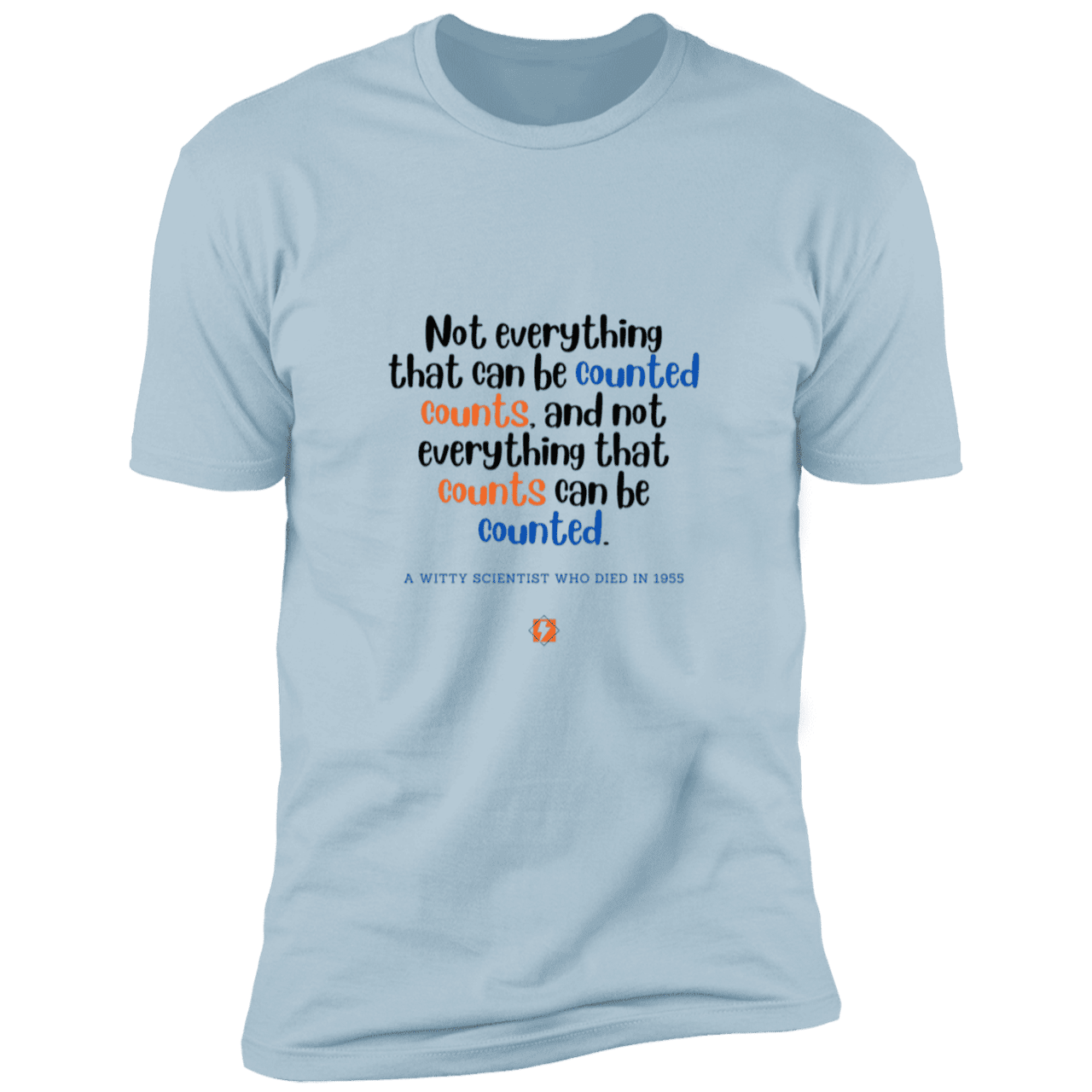 Men's T-Shirt Premium Combed Cotton NL3600 with inspiring Einstein quote: E104 - Not everything that can be counted counts - Color: Light Blue