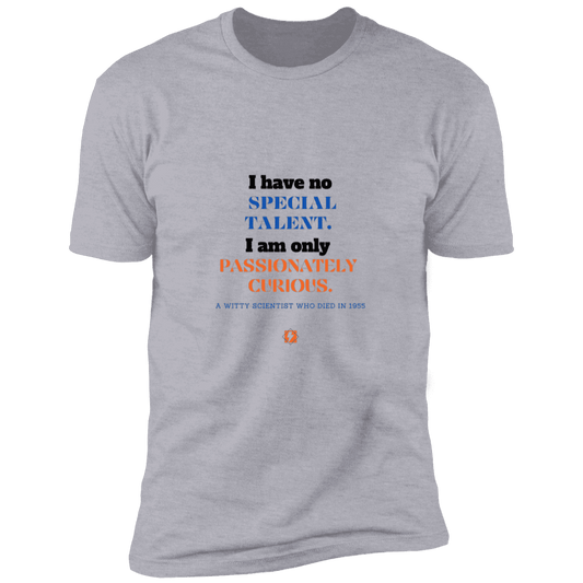 Men's T-Shirt Premium Combed Cotton NL3600 with inspiring Einstein quote: E105 - I am only passionately curious - Color: Heather Grey