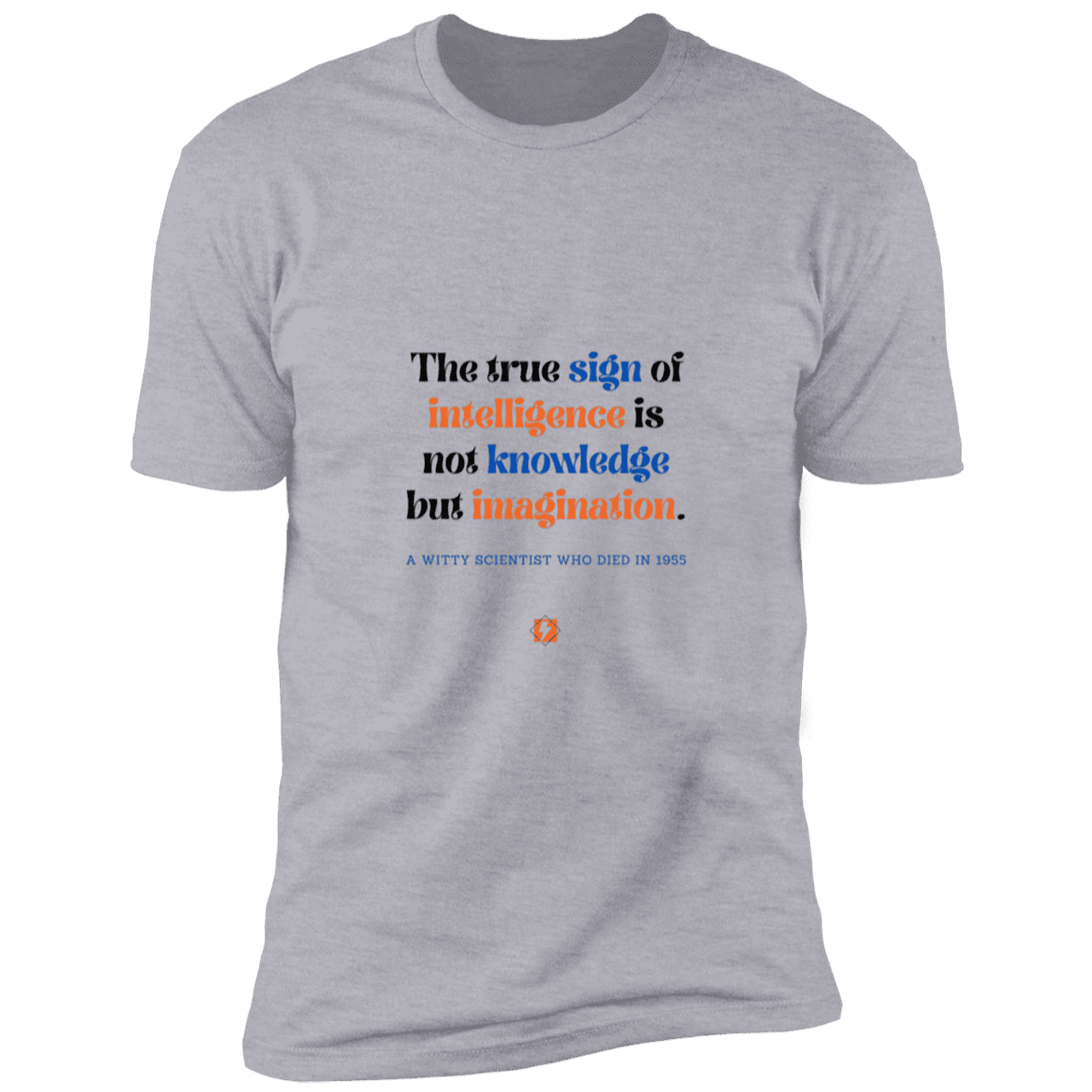 Men's T-Shirt Premium Combed Cotton NL3600 with inspiring Einstein quote: E106 - True sign of intelligence is imagination - Color: Heather Grey