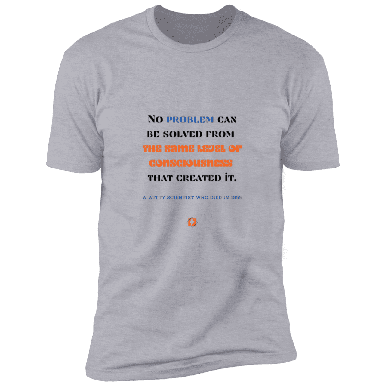 Men's T-Shirt Premium Combed Cotton NL3600 with inspiring Einstein quote: E111 - Problem solving needs fresh thinking - Color: Heather Grey