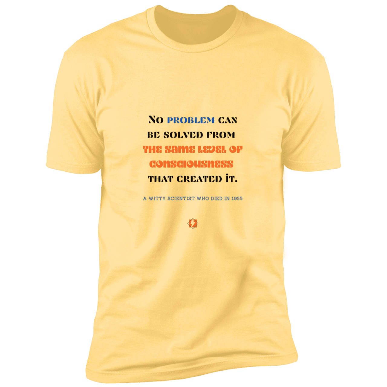 Men's T-Shirt Premium Combed Cotton NL3600 with inspiring Einstein quote: E111 - Problem solving needs fresh thinking - Color: Banana Cream