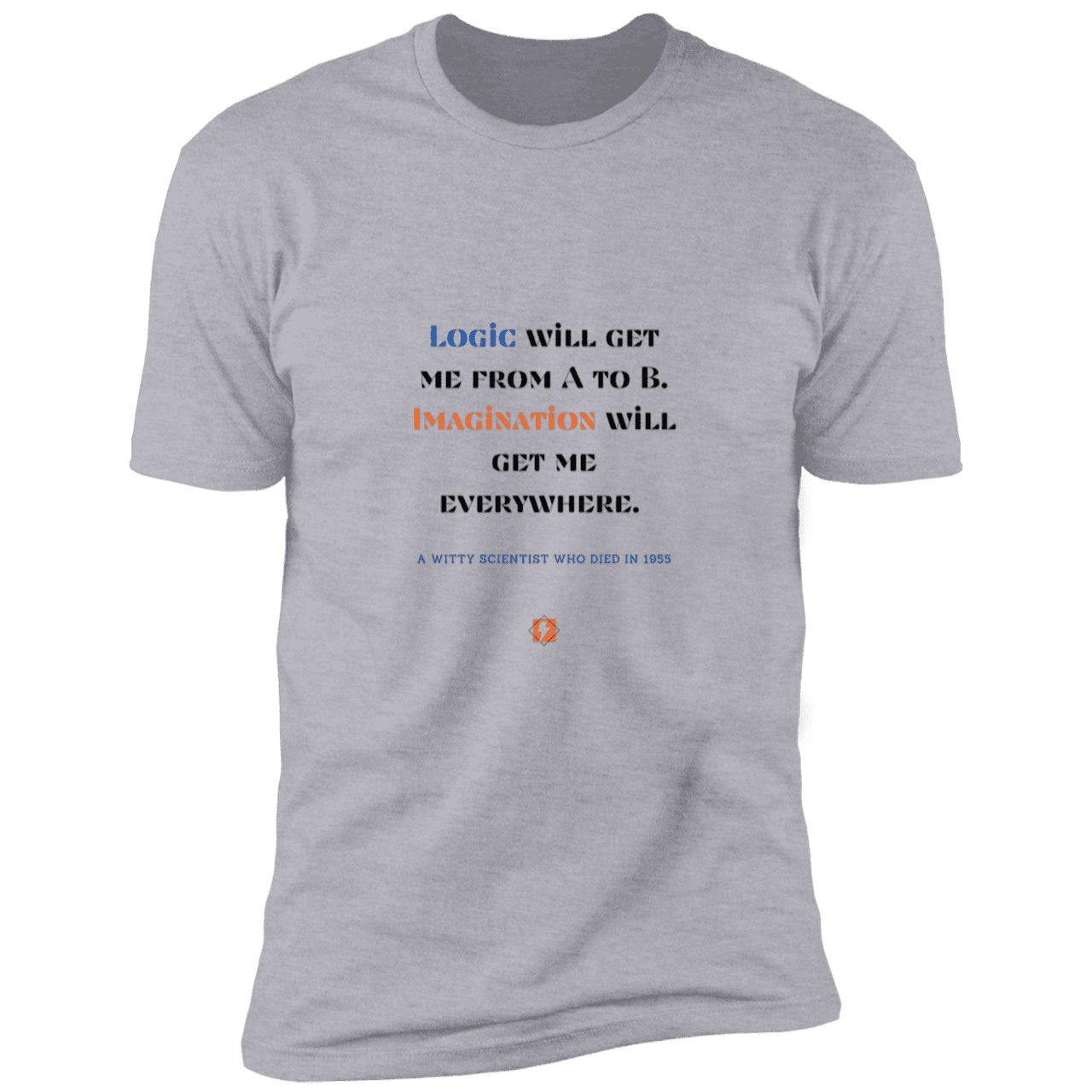 Men's T-Shirt Premium Combed Cotton NL3600 with inspiring Einstein quote: E113 - Imagination will get you where logic can't - Color: Heather Grey