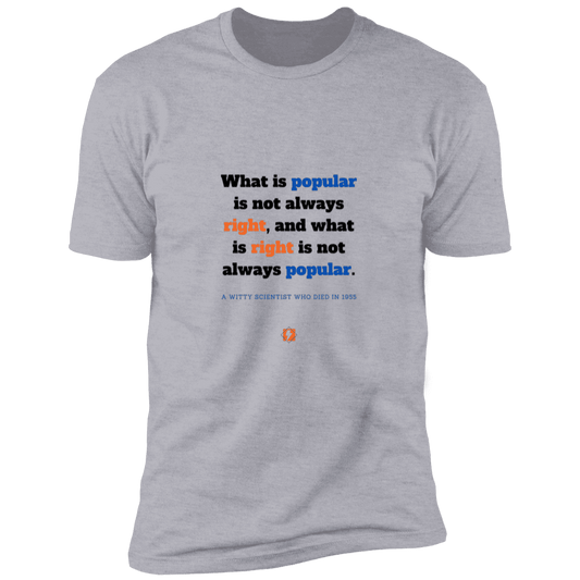 Men's T-Shirt Premium Combed Cotton NL3600 with inspiring Einstein quote: E114 - Popular and right are two different things - Color: Heather Grey