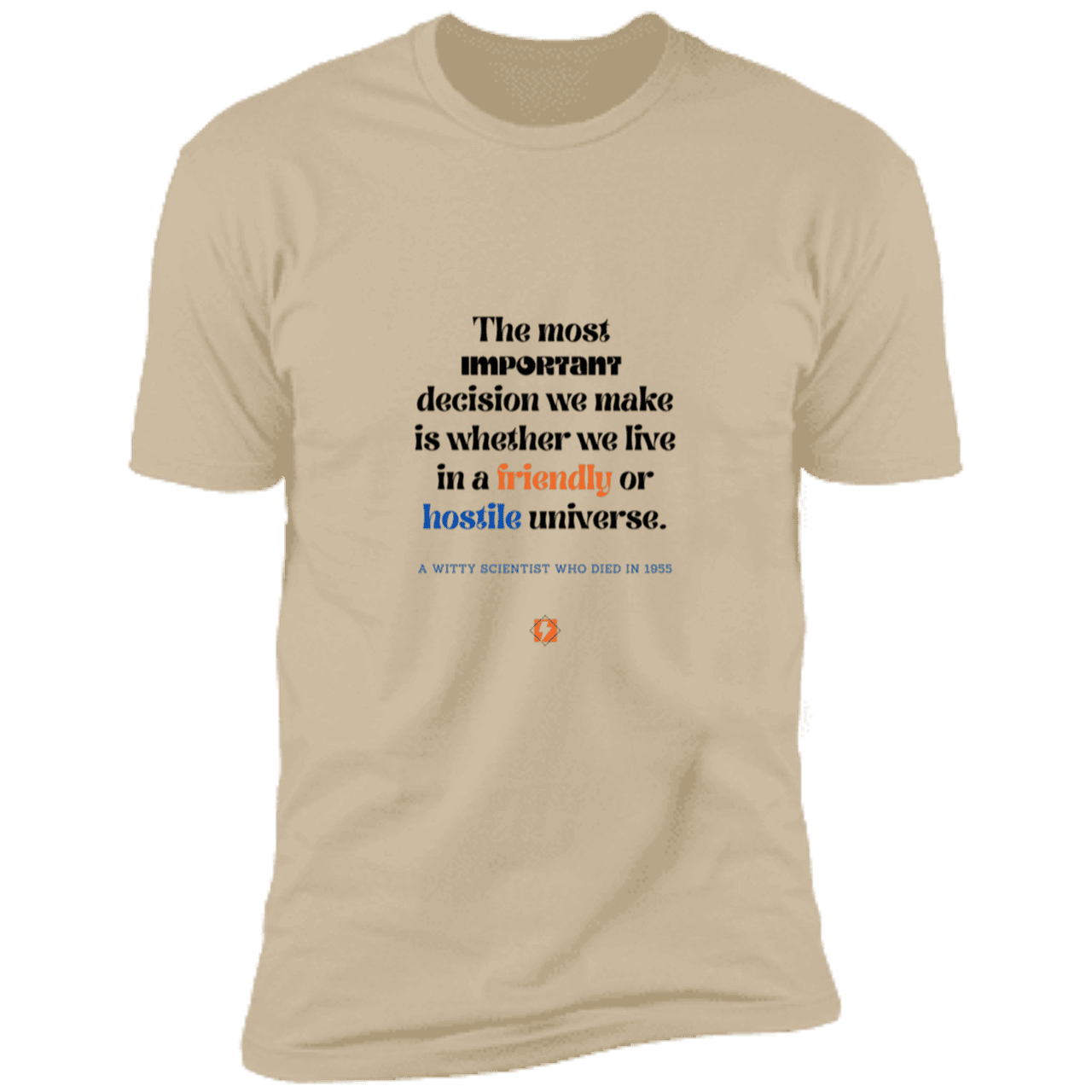 Men's T-Shirt Premium Combed Cotton NL3600 with inspiring Einstein quote: E115 - Understanding the nature of the universe is key - Color: Sand