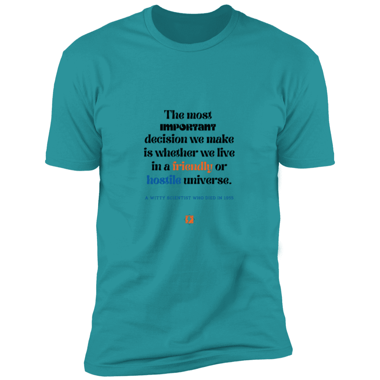 Men's T-Shirt Premium Combed Cotton NL3600 with inspiring Einstein quote: E115 - Understanding the nature of the universe is key - Color: Tahiti Blue