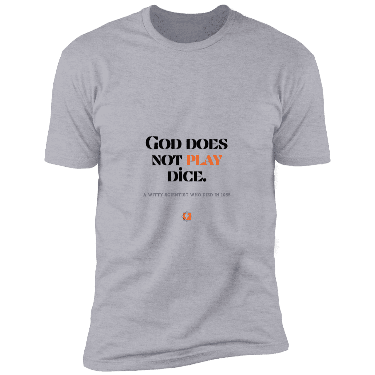 Men's T-Shirt Premium Combed Cotton NL3600 with inspiring Einstein quote: E121 - God does not play dice - Color: Heather Grey