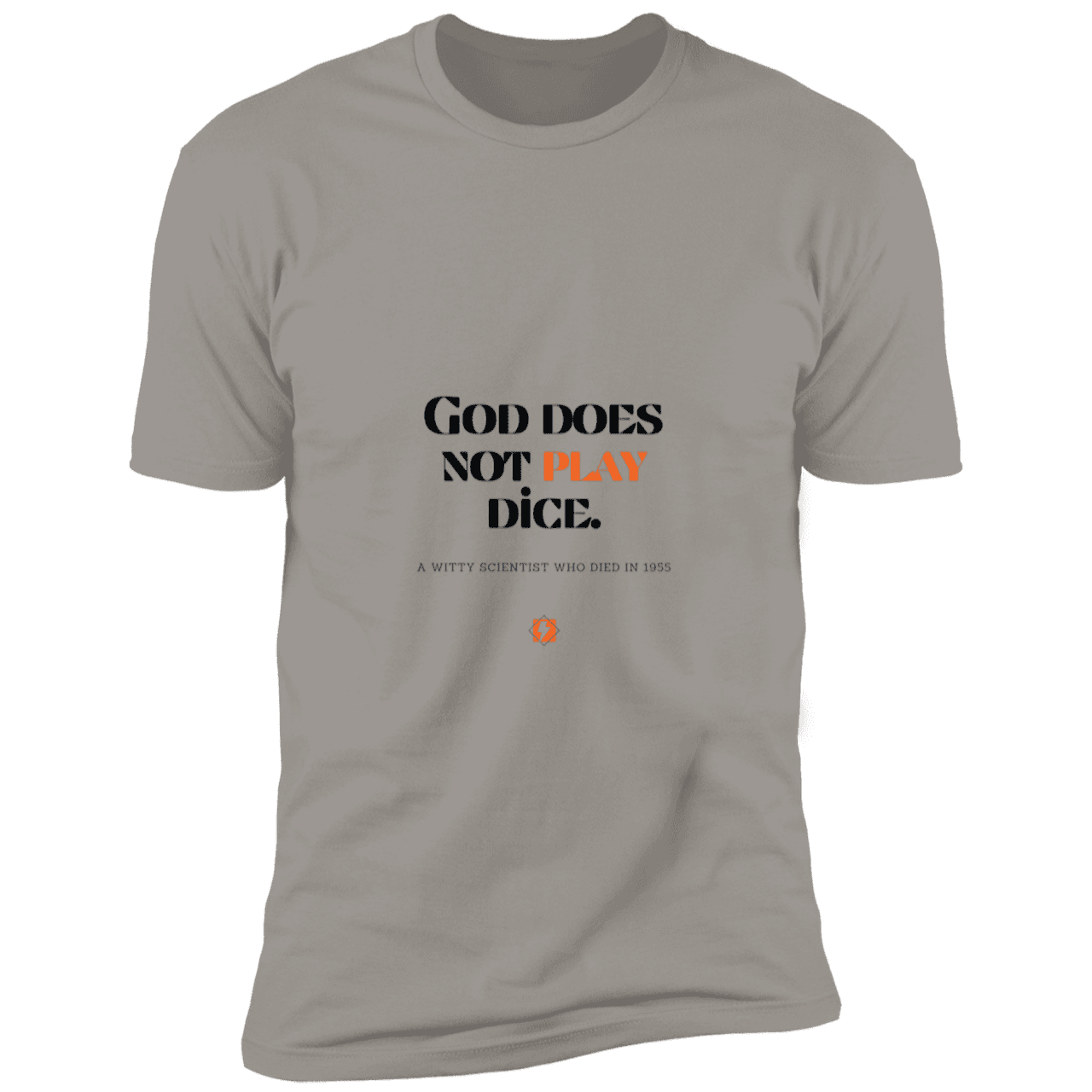 Men's T-Shirt Premium Combed Cotton NL3600 with inspiring Einstein quote: E121 - God does not play dice - Color: Light Grey