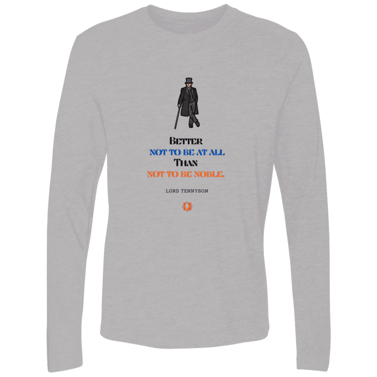 Men's T-Shirt Premium LS NL3601 with inspiring Tennyson quote: LT102 - Being noble is what counts - Color: Heather Grey