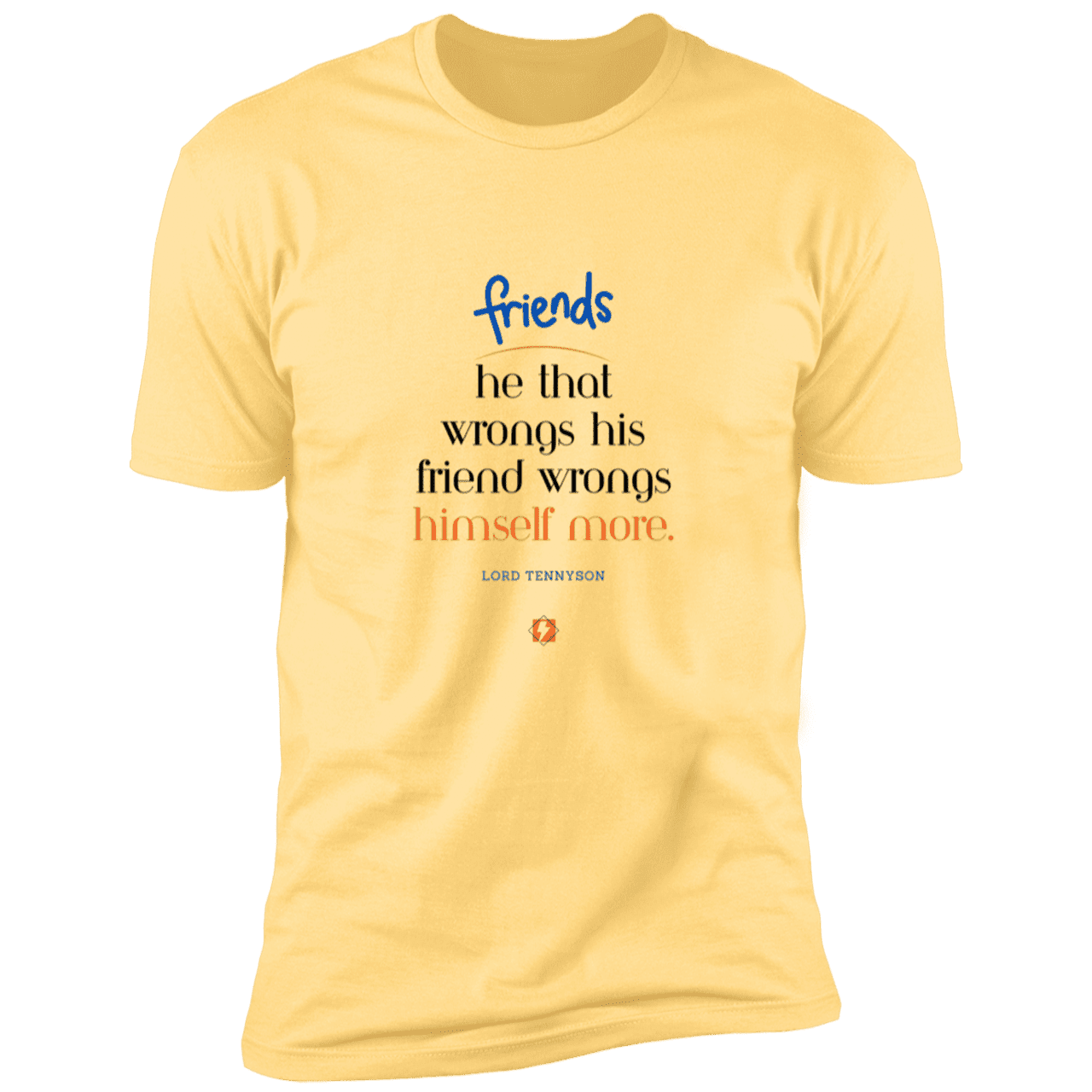 Men's T-Shirt Premium SS NL3600 with inspiring Tennyson quote: LT103 - Don't wrong your friend - Color: Banana Cream