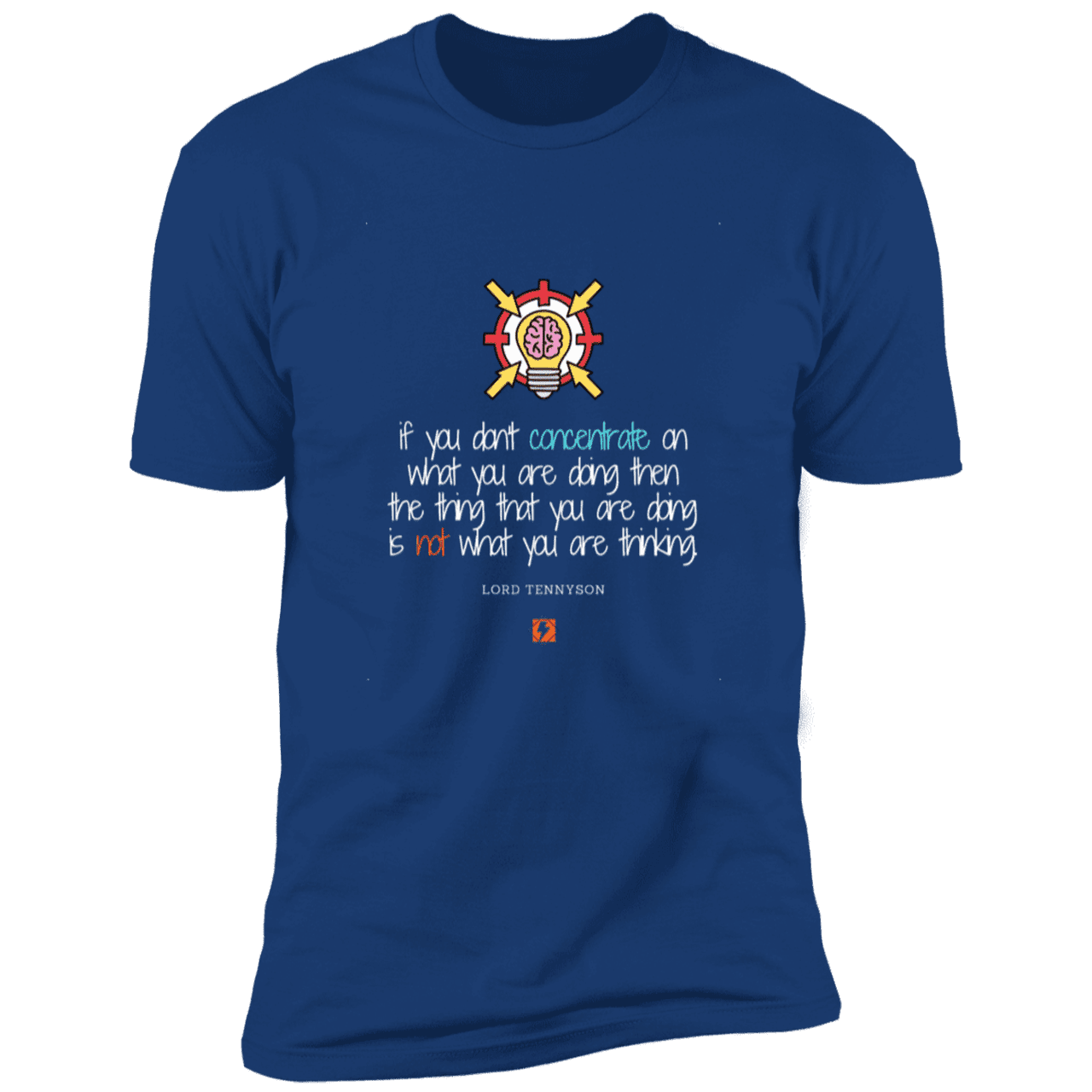 Men's T-Shirt Premium SS NL3600 with inspiring Tennyson quote: LT105 - Concentrate on your task - Color: Royal