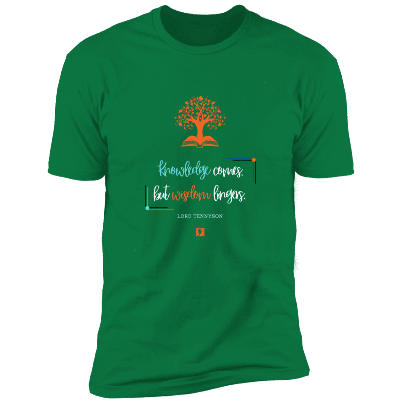 Men's T-Shirt Premium SS NL3600 with inspiring Tennyson quote: LT107 - Knowledge vs Wisdom - Color: Kelly Green