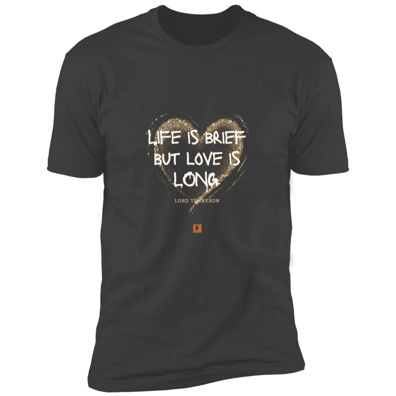 Men's T-Shirt Premium SS NL3600 with inspiring Tennyson quote: LT108 - Life vs Love - Color: Heavy Metal