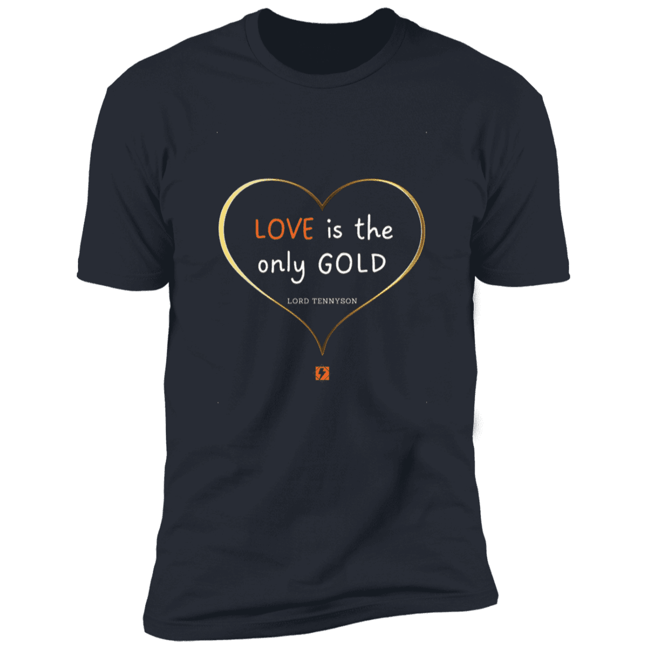 Men's T-Shirt Premium SS NL3600 with inspiring Tennyson quote: LT109 - Love is Gold - Color: Indigo