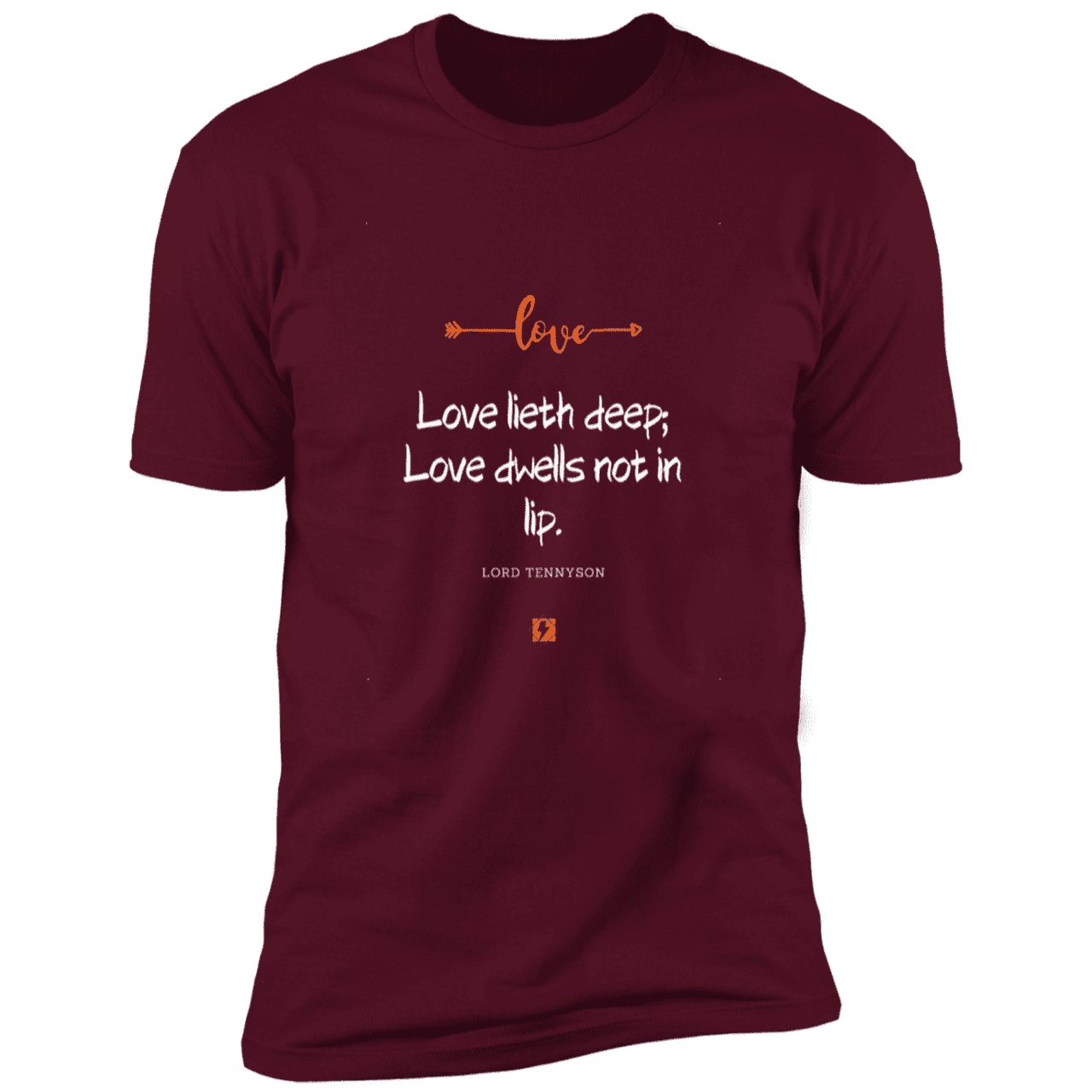 Men's T-Shirt Premium SS NL3600 with inspiring Tennyson quote: LT110 - Love is in the depth of the heart - Color: Maroon