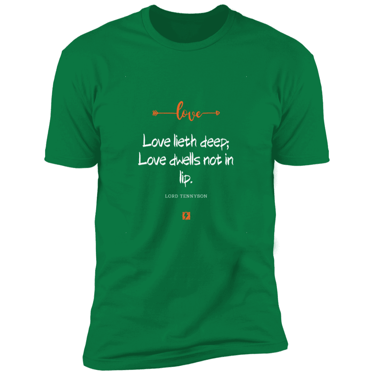 Men's T-Shirt Premium SS NL3600 with inspiring Tennyson quote: LT110 - Love is in the depth of the heart - Color: Kelly Green