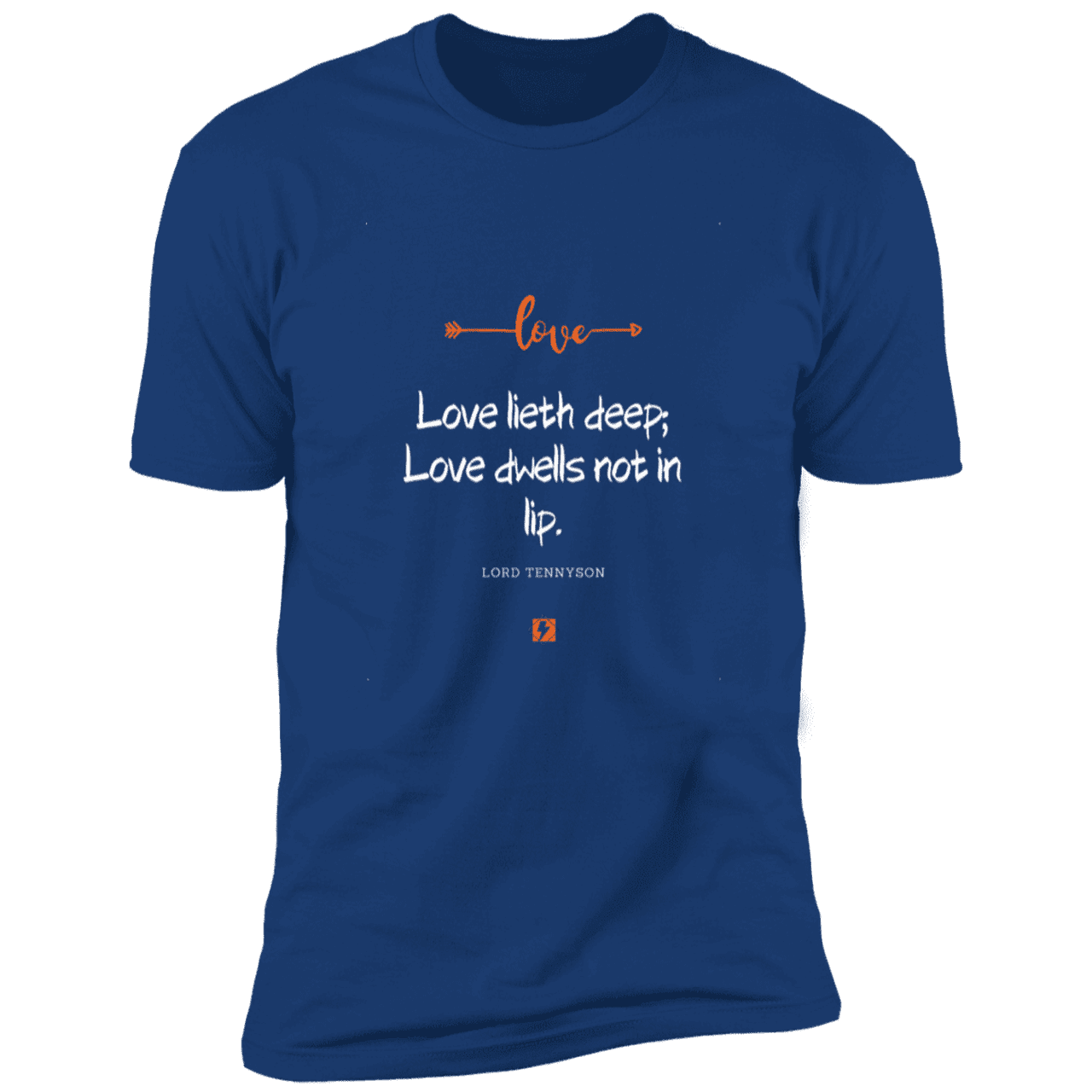 Men's T-Shirt Premium SS NL3600 with inspiring Tennyson quote: LT110 - Love is in the depth of the heart - Color: Royal