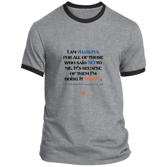 Men's T-Shirt Ringer Tee PC54R Light with inspiring Einstein quote: E102 - I am thankful for all of those who said NO to me - Color: Athletic Heather/Jet Black