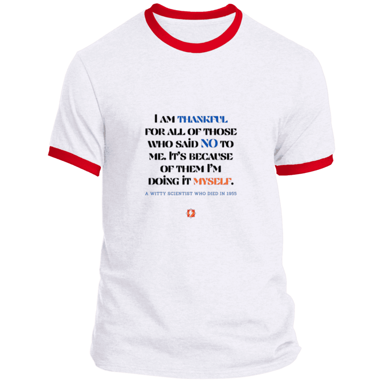 Men's T-Shirt Ringer Tee PC54R Light with inspiring Einstein quote: E102 - I am thankful for all of those who said NO to me - Color: White/Red