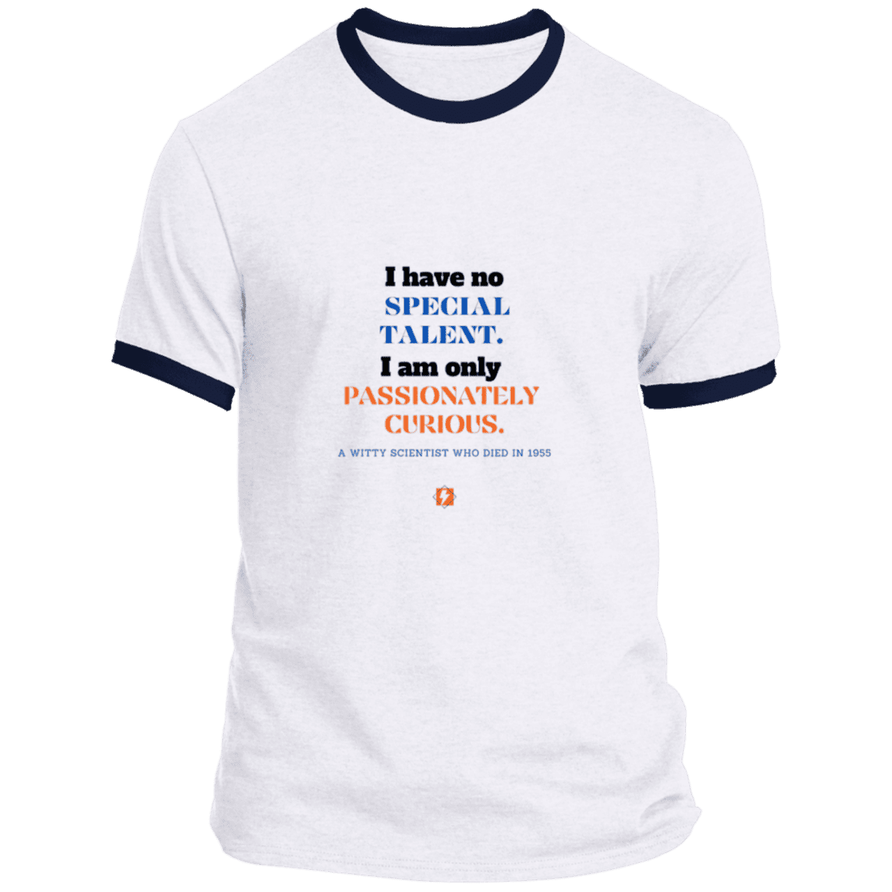 Men's T-Shirt Ringer Tee PC54R Light with inspiring Einstein quote: E105 - I am only passionately curious - Color: White/Navy